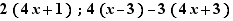 2(4x+1);4(x-3)-3(4x+3)