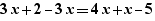 3x+2-3x=4x+x-5