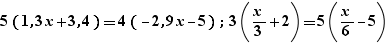 5(1,3x+3,4)=4(-2,9x-5);3(x/3+2)=5(x/6-5)