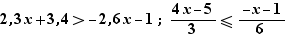 2,3x+3,4>-2,6x-1;(4x-5)/3≤(-x-1)/6