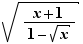 √((x+1)/(1-√x))