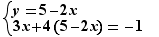 y=5-2x et 3x+4(5-2x)=-1