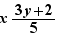 x((3y+2)/5)