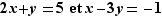 2x+y=5 et x-3y=-1