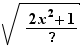 √((2x²+1)/)