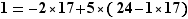 1=-2*17+5*(24-1*17)