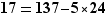 17=137-5*24