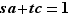 sa+tc=1