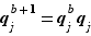 q_j^b+1=q_j^bq_j