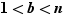 1<b<n