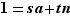 1=sa+tn