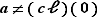 a≠(cℓ)(0)