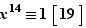 x^14≡1|(19)|