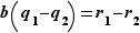 b(q_1-q_2)=r_1-r_2