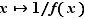 x↦1/f(x)