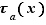 τ_a(x)