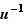 u^-1