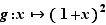 g:x↦(1+x)²