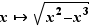 x↦√(x²-x³)