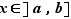 x∈]a,b]