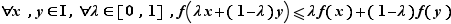 ∀ x,y∈I,∀ λ∈[0,1],f(λx+(...