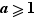 a≥1