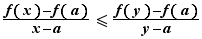 (f(x)-f(a))/(x-a)≤(f(y)-...