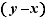 (y-x)