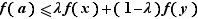 f(a)≤λf(x)+(1-λ)f(y)
