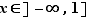x∈]-∞,1]