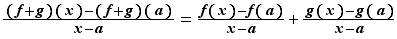 ((f+g)(x)-(f+g)(a))/(x-a...